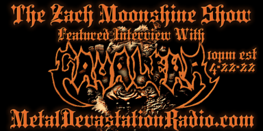 Max Cavalera - Featured Interview & The Zach Moonshine Show - Featured At Dequeruza !