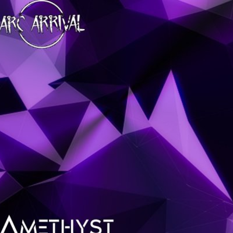 ARC ARRIVAL (Scotland) - 'AMETHYST' EP - Featured At The Rock Out!