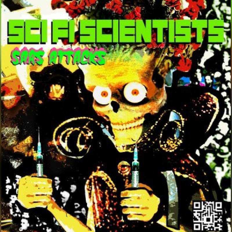 Sci-Fi Scientists (Ireland) - Sars Attacks - Featured At Music City Digital Media Network!