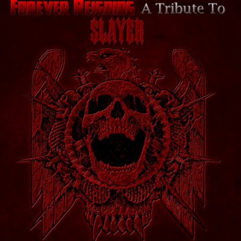 Forever Reigning (Compilation) - A Tribute To Slayer - Featured By Kick Ass Forever!