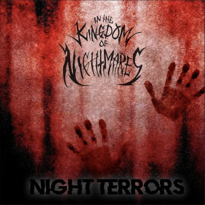 New Promo: In The Kingdom Of Nightmares - Night Terrors (EP) - (Metalcore)