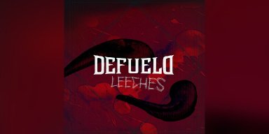 New Promo: Defueld (Sweden) - Leeches - (Rock / Metal)
