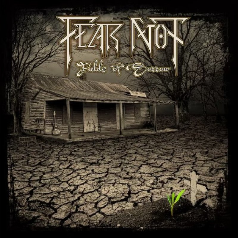 New Promo: Fear Not (USA) - Fields Of Sorrow - (Melodic Rock)