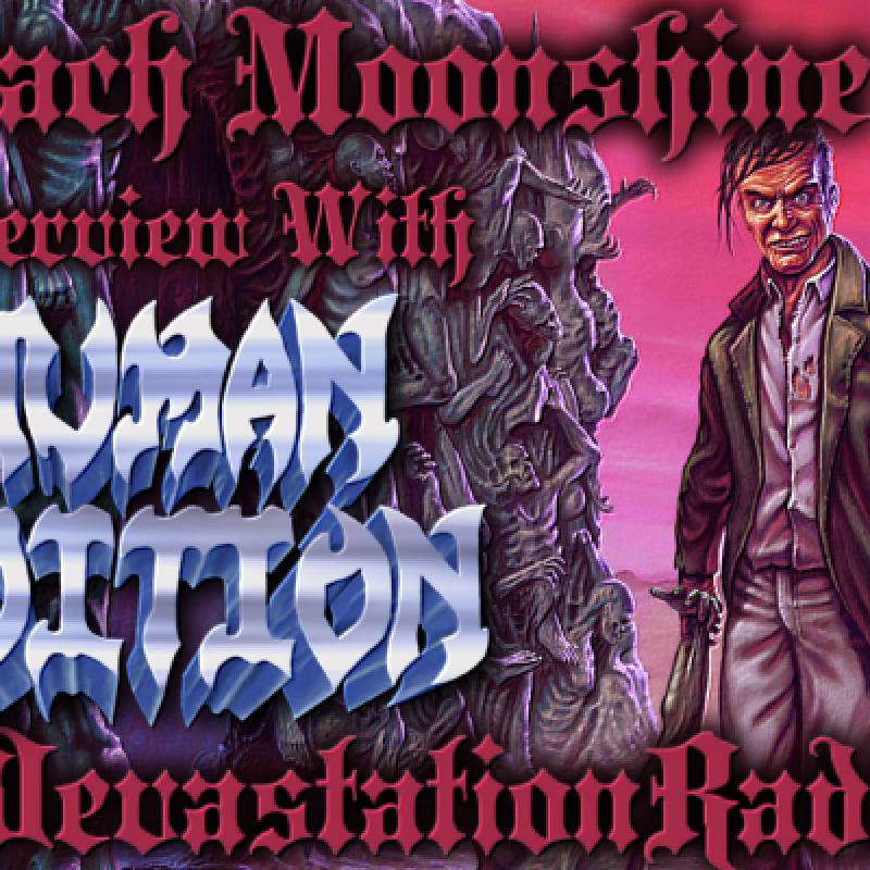 Inhuman Condition - Featured Interview & The Zach Moonshine Show