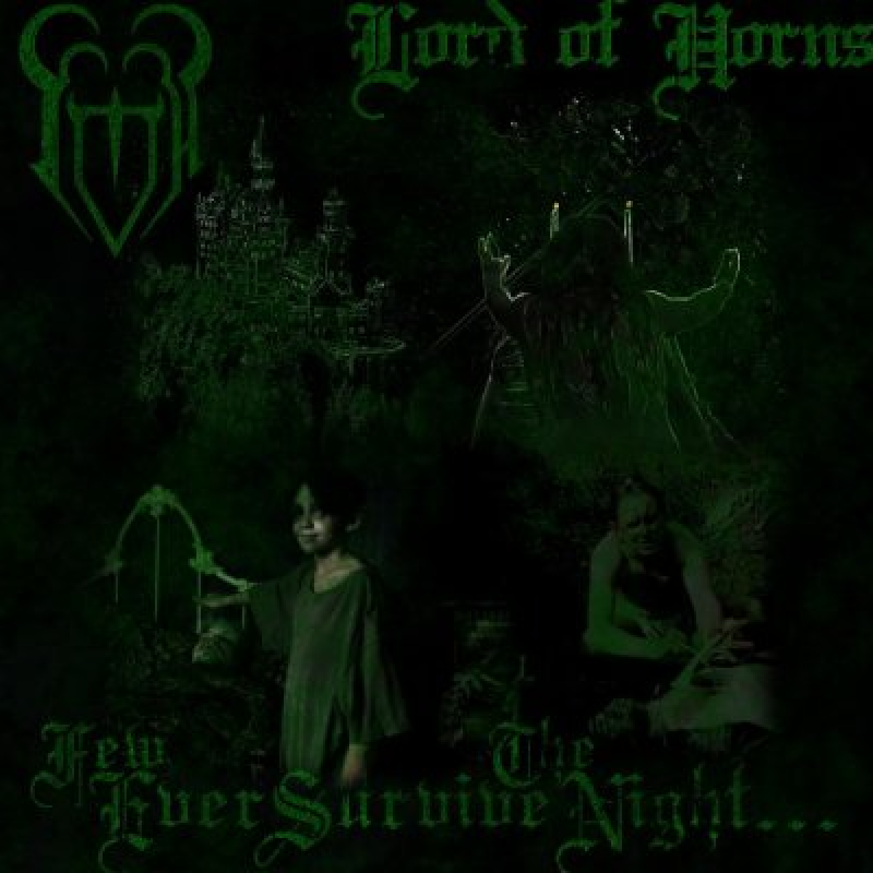 Lord Of Horns (USA) - Few Ever Survive The Night... - featured at Breathing The Core!