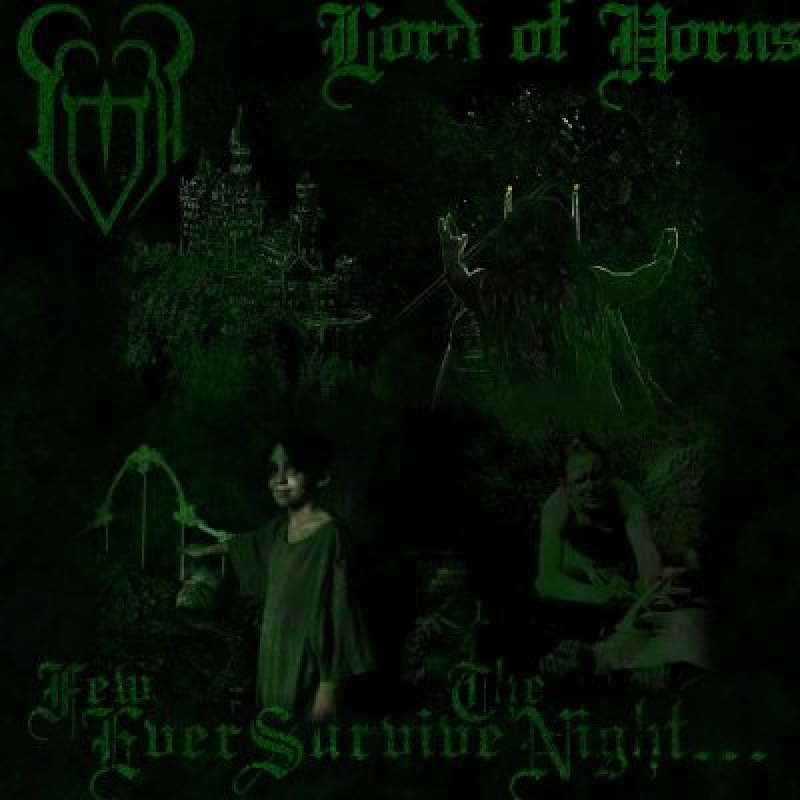 Lord Of Horns (USA) - Few Ever Survive The Night... - Featured & Interviewed At Pete's Rock News And Views!