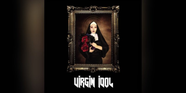 VIRGIN IDOL (UK/USA) - VIRGIN IDOL - Featured & Interviewed By Pete's Rock News And Views!