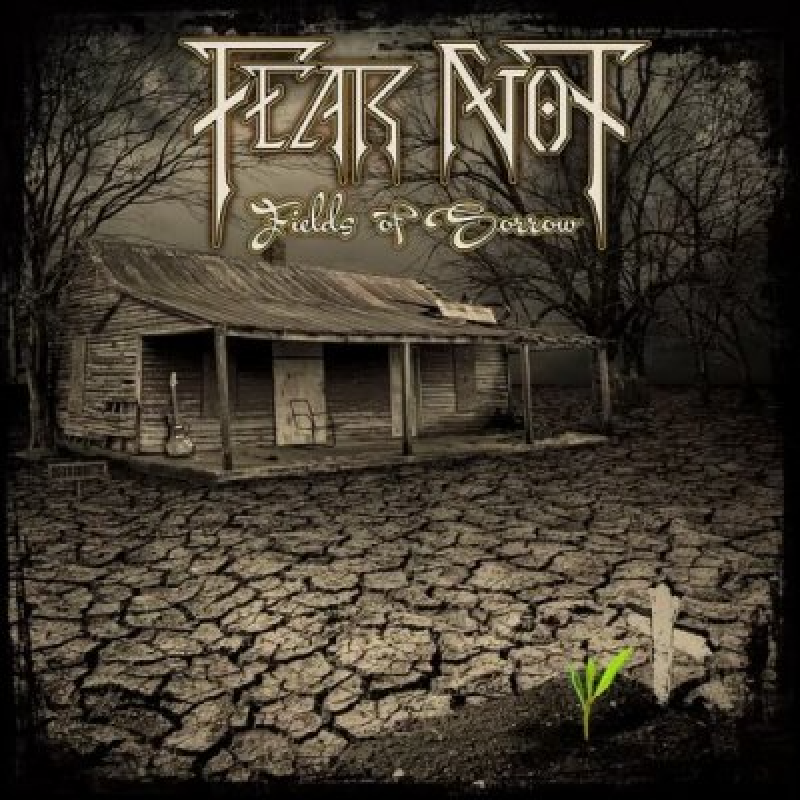 Fear Not (USA) - Fields Of Sorrow - Featured At Breathing The Core!