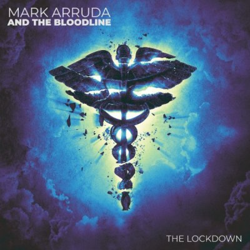 Mark Arruda And The Bloodline (Canada) - The Lockdown - Featured & Interviewed At Pete's Rock News And Views!