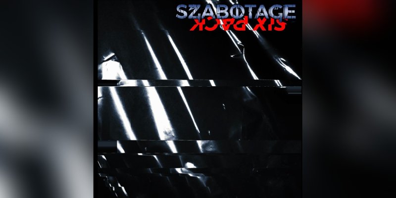 New Promo: SZABOTAGE - Six-Pack (EP) - (Rock Alternative Metal)