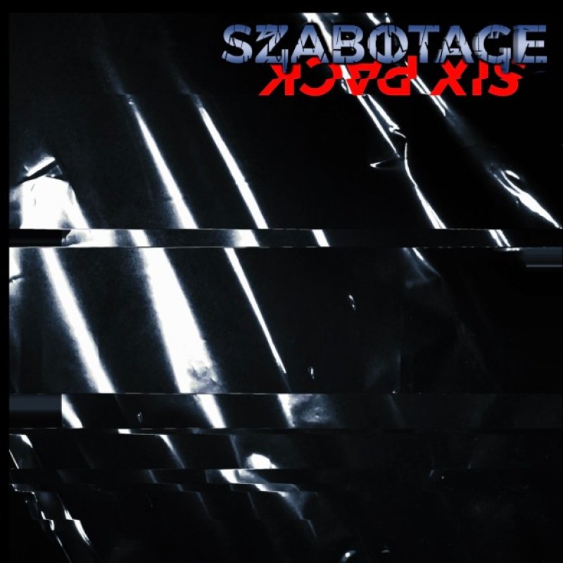 New Promo: SZABOTAGE - Six-Pack (EP) - (Rock Alternative Metal)