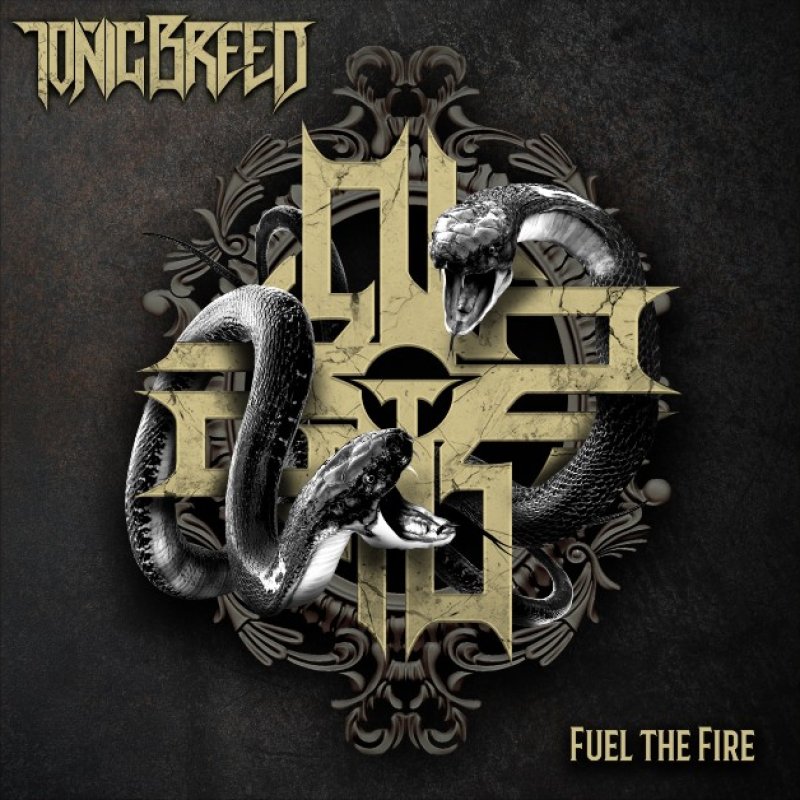 New Promo: Tonic Breed - Fuel the Fire EP - (Heavy/Thrash/Groove Metal)