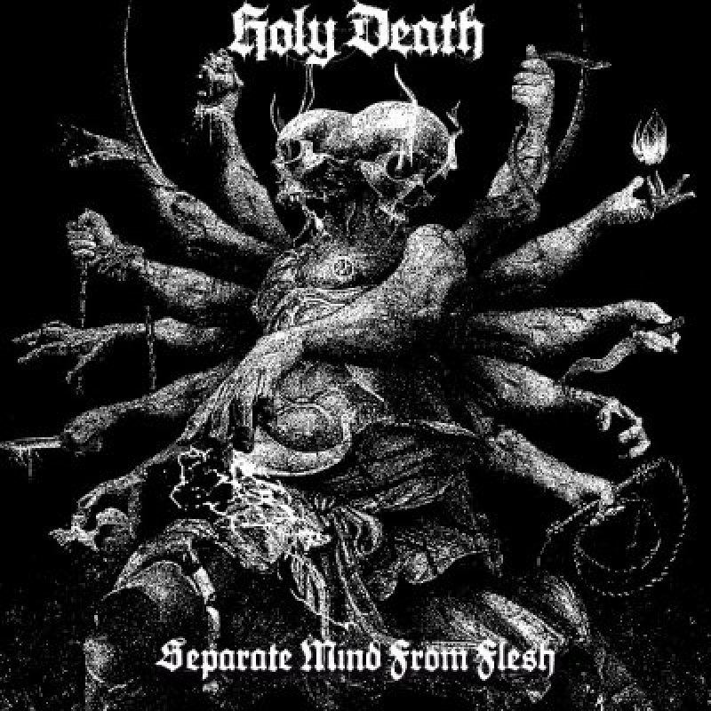 HOLY DEATH - Separate Mind From Flesh - reviewed by Metal Digest!