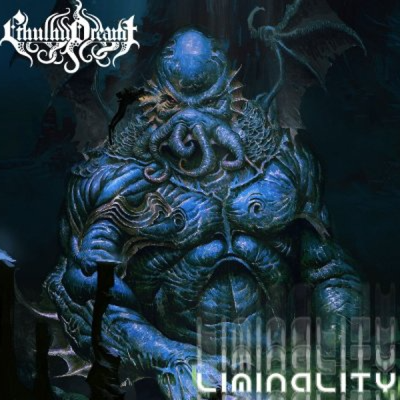 Cthulhu Dreamt (USA) - Liminality - Featured At Breathing The Core!