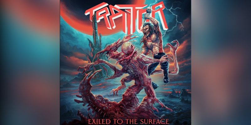 New Promo:  TRAITOR (Germany) - Exiled To The Surface (featuring Angelripper) - (Thrash Metal)