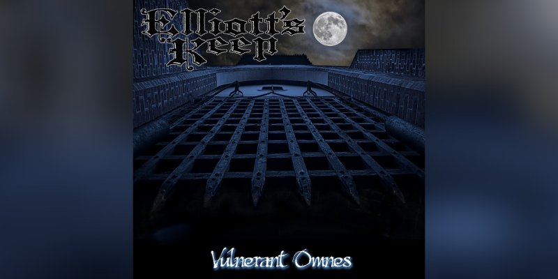 Elliott’s Keep (USA)- Vulnerant Omnes - Featured At Arrepio Producoes!