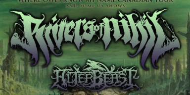 RIVERS OF NIHIL Kicks Off North American Headlining Tour With Alterbeast And Inferi