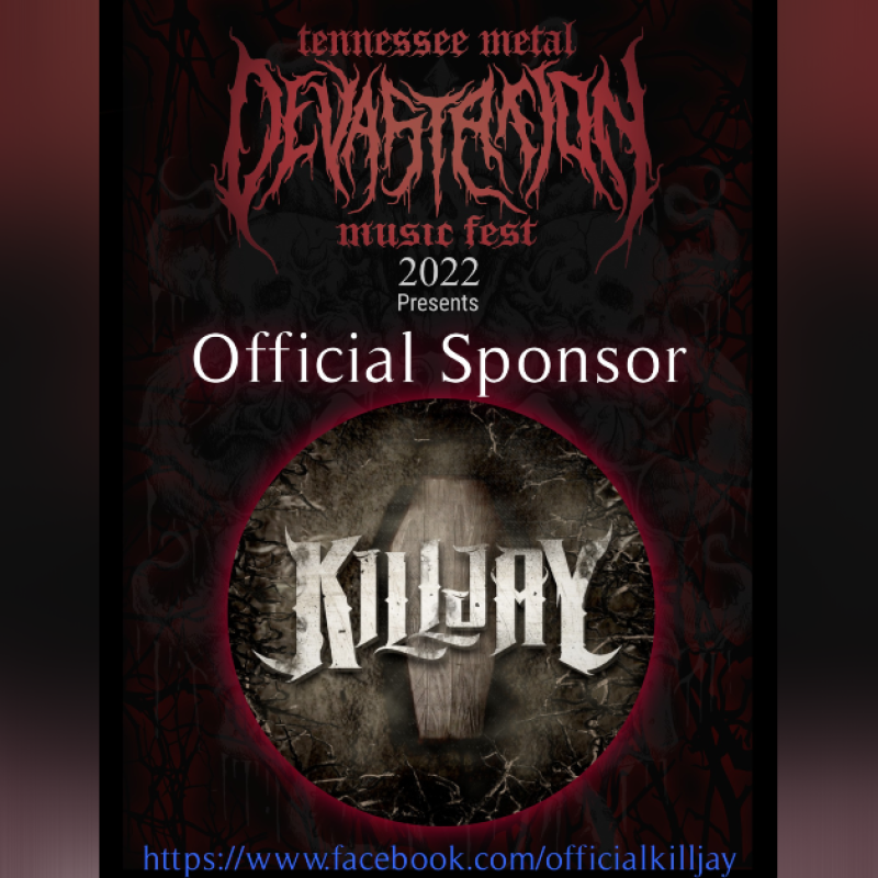 The band 'KILLJAY' is Sponsoring Tennessee Metal Devastation Music Fest!