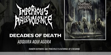 Imperious Malevolence: Ready and available, "Decades Of Death" can already be found also in major streaming services, check it out!