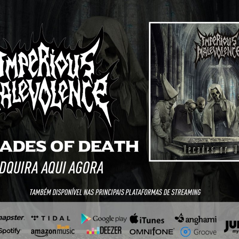 Imperious Malevolence: Ready and available, "Decades Of Death" can already be found also in major streaming services, check it out!