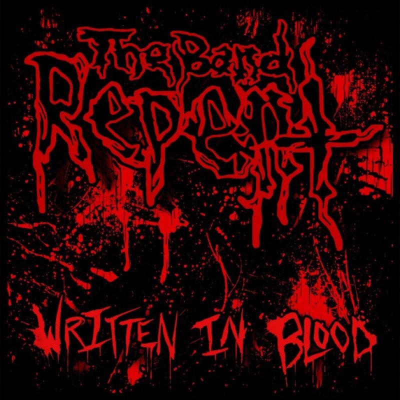 New Promo: The Band Repent (USA) - Written in Blood - (Thrash Metal)