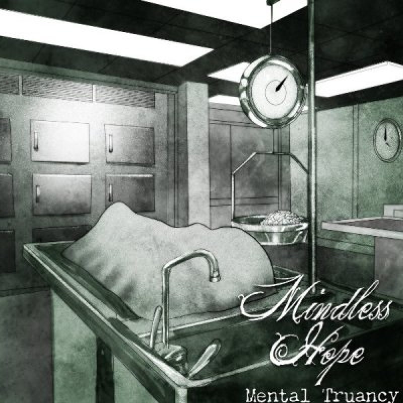Mindless Hope (USA) - Mental Truancy - Featured At Breathing The Core!