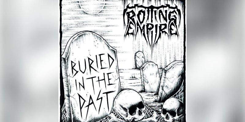 New Promo: Rotting Empire (Germany) - Buried in the Past - (Death Metal)