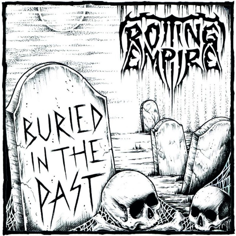 New Promo: Rotting Empire (Germany) - Buried in the Past - (Death Metal)