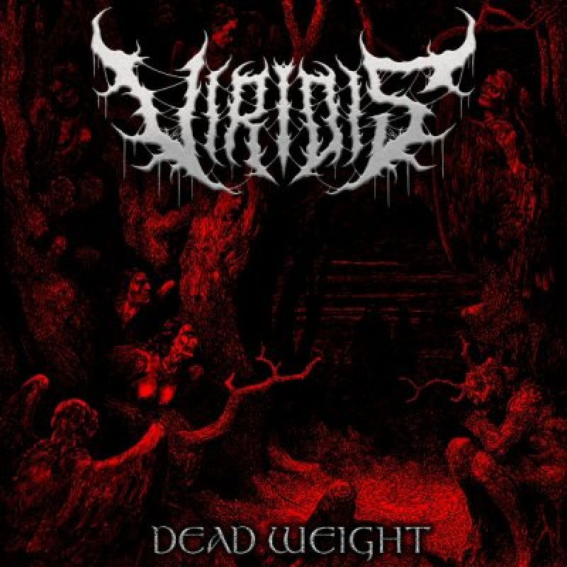Viridis - Dead Weight - featured At Pete's Rock News And Views!