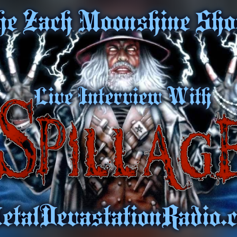 Spillage - Featured Interview & The Zach Moonshine Show - Tennessee Metal Devastation Music Fest