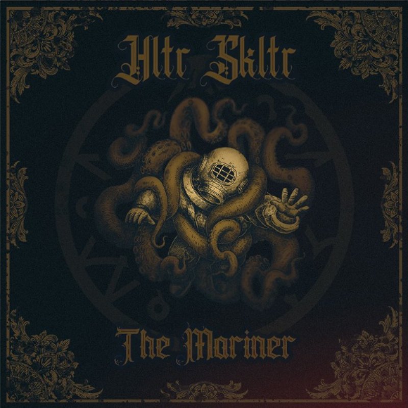 New Promo: Hltr Skltr - The Mariner - (Electronic Metal)