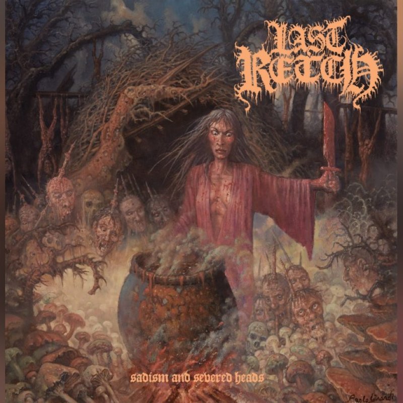 New Promo: Last Retch - Sadism and Severed Heads - (Death Metal, Old School Death Metal)