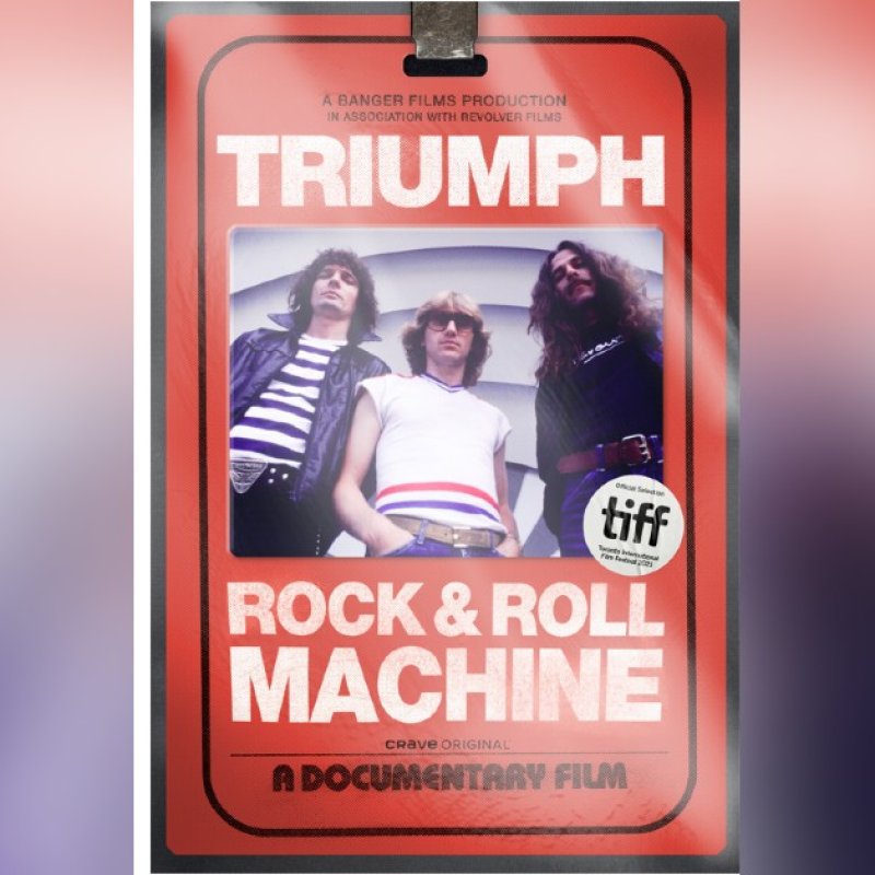 Triumph Feature Documentary Rock & Roll Machine Now Available On Video On Demand