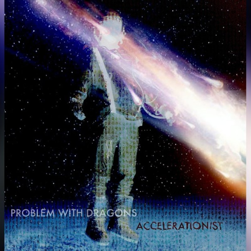 New Promo: PROBLEM WITH DRAGONS - ACCELERATIONIST - (DOOM, STONER, SLUDGE, PSYCH)