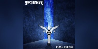StrengthBeyondYou (USA) - Rebirth And Redemption - Reviewed By Metal Digest!