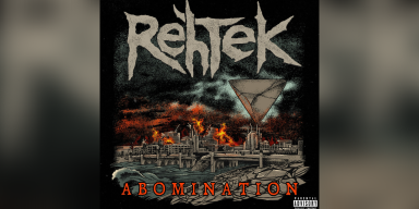New Promo: Rehtek - Abomination - (Iowa Metal)