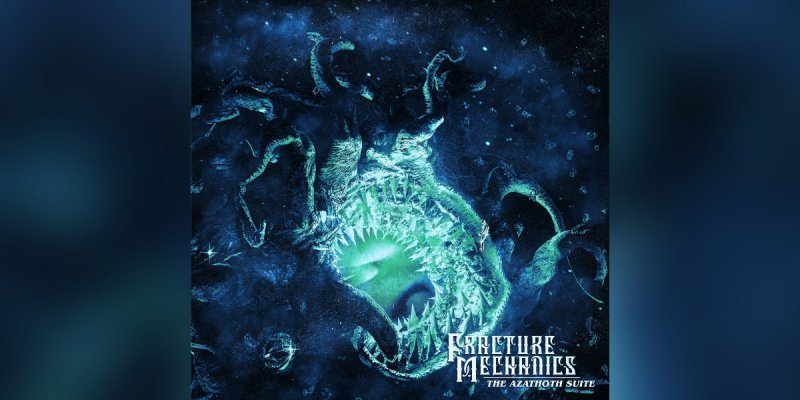 Fracture Mechanics - The Azathoth Suite - Reviewed By  Metal Digest!