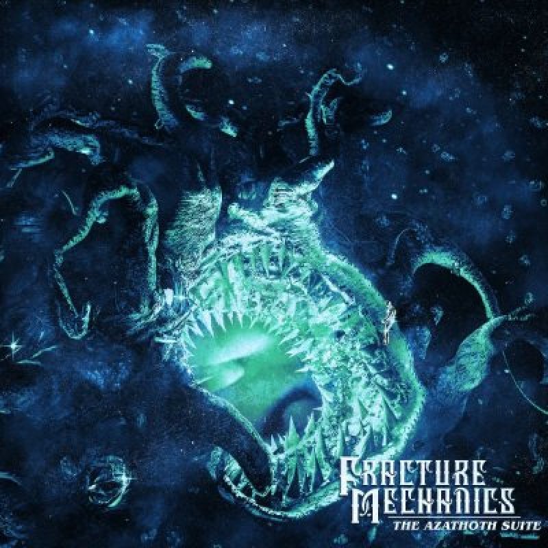 Fracture Mechanics - The Azathoth Suite - Reviewed By  Metal Digest!