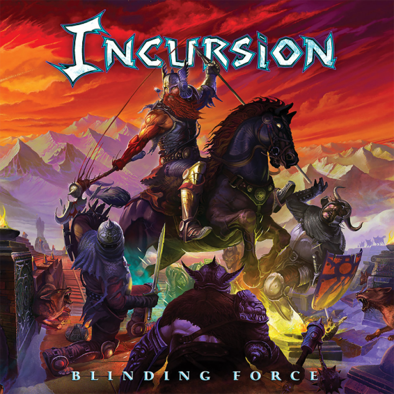 New Promo: Incursion - Blinding Force - (Traditional Heavy Metal)