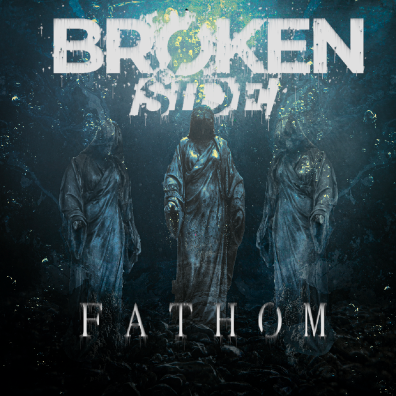 New Promo: Broken Side - Fathom - (Rock / Alt Rock / Progressive Roots)