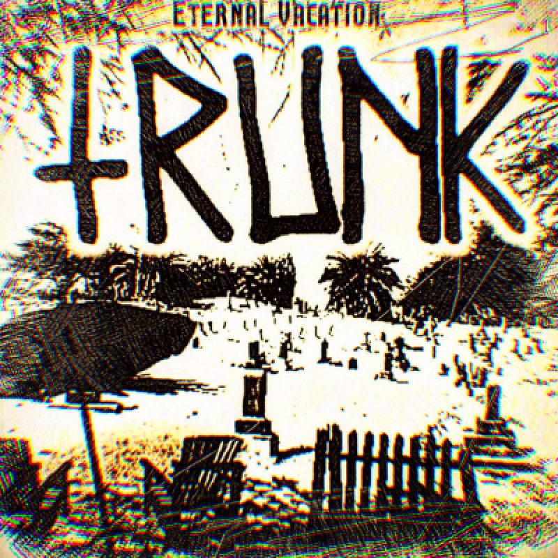 Trunk (USA) - Eternal Vacation - Reviewed by Rock Hard Magazine!