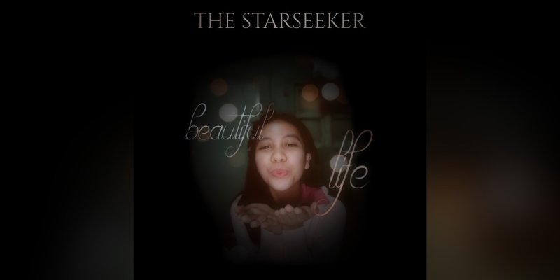 New Promo: The Starseeker - Beautiful Life - (Industrial / Pop / Metal / Electronic)