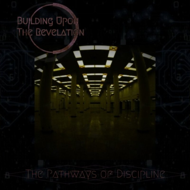 New Promo: Building Upon The Revelation - The Pathways Of Discipline - (Progressive Instrumental)
