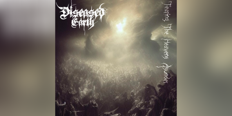 New Promo: Diseased Earth - Tearing The Heavens Asunder - (Death Sludge)