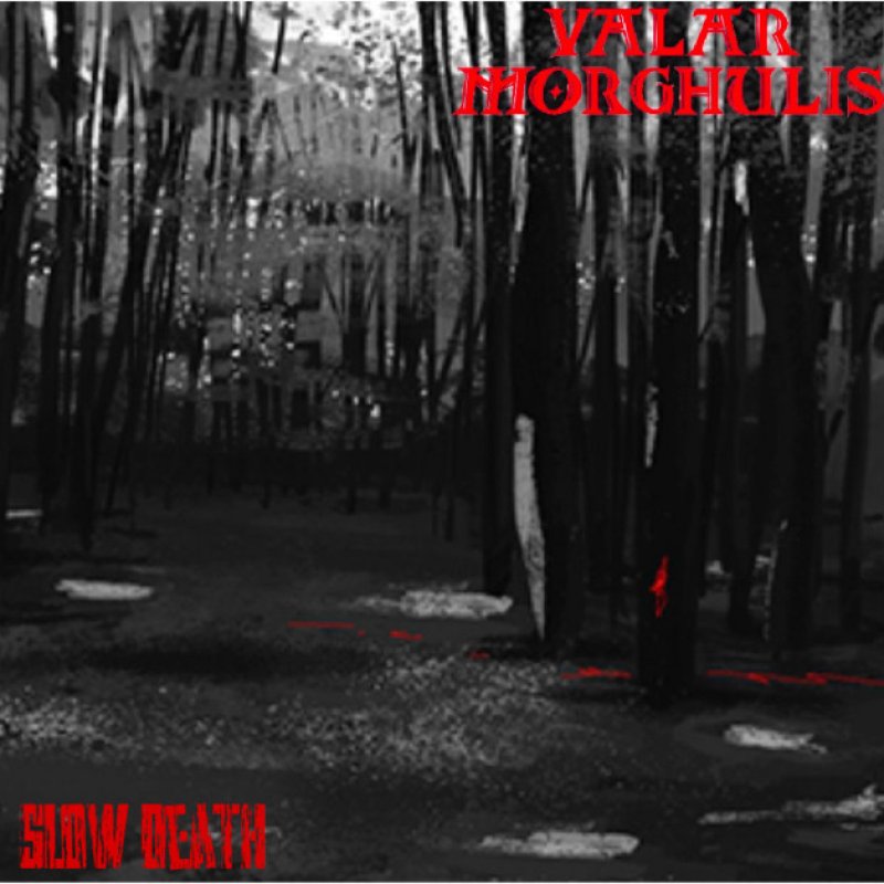 New Promo:  Valar Morghulis - Slow Death - (Death Metal)