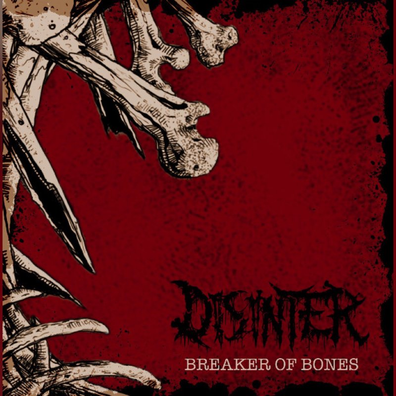 New Promo: DISINTER (USA) - BREAKER OF BONES  - (DEATH METAL) - (Pest Records)