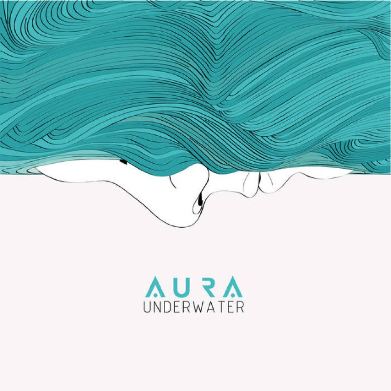 New Promo: AURA - UNDERWATER - (Metal, Progressive Metal, Rock Prog)