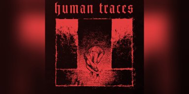 New Promo: Human Traces - Akt I: Life to die for - (Death Metal / Progressive Metal)