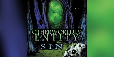 New Single: Otherworldly Entity - Sin - (NuMetal/Metal)