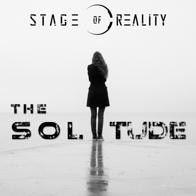 New Single: STAGE OF REALITY - THE SOLITUDE - (Alt-Rock, Heavy)